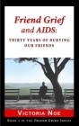 Update on Friend Grief and AIDS