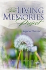 "The Living Memories Project"