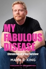 Book Review: My Fabulous Disease: Chronicles of a Gay Survivor by Mark S. King